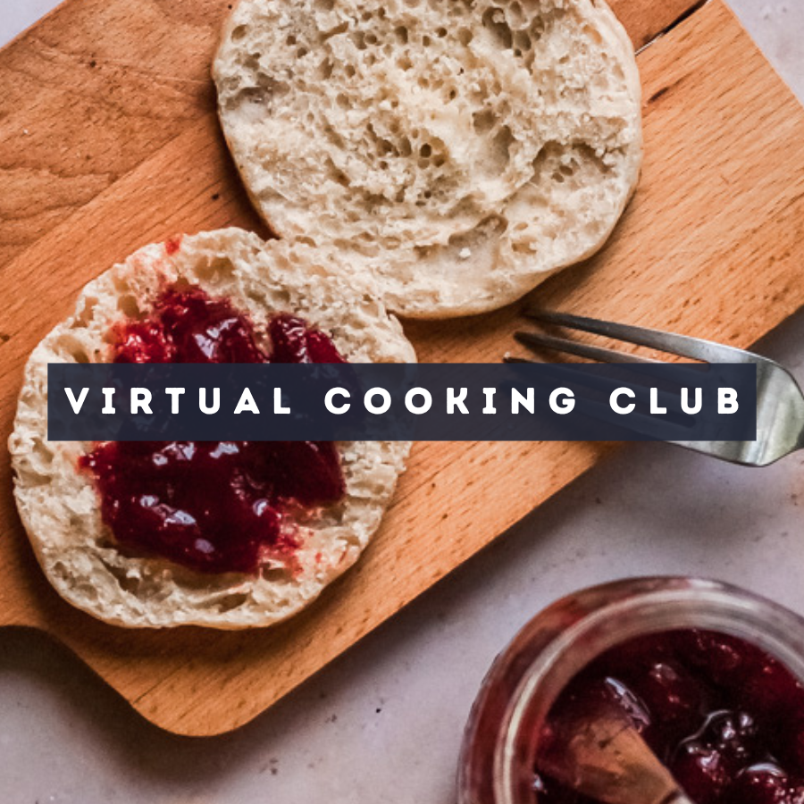 Virtual Cooking Club: English Muffins & Jam Tue, Apr 7 4:00 PM