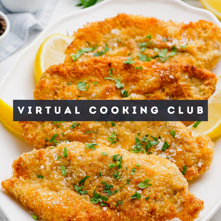 Virtual Cooking Club: Crispy Chicken Cutlets Mon, Apr 13 5:00 PM