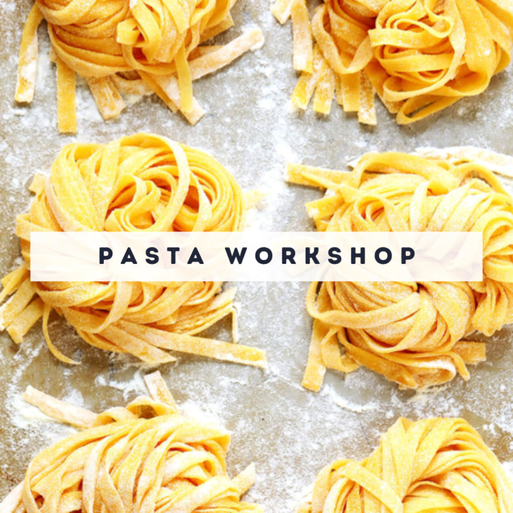 Pasta Workshop Sat, Nov 22 6:30 PM