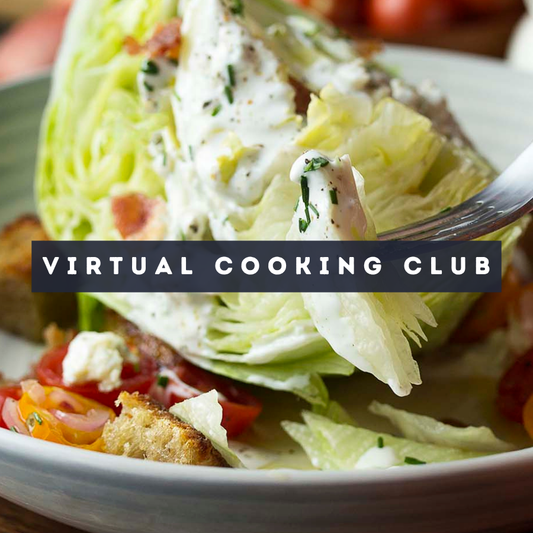 Virtual Cooking Club: Wedge Salad Wed, Jul 1 1:00 PM